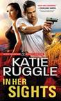 In Her Sights (Rocky Mountain Bounty Hunters Book 1) by [Ruggle, Katie]